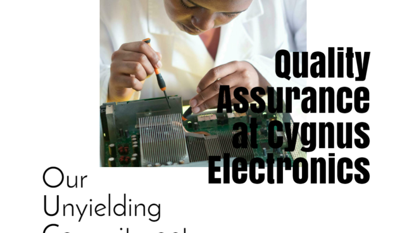 Quality Assurance at Cygnus Electronics