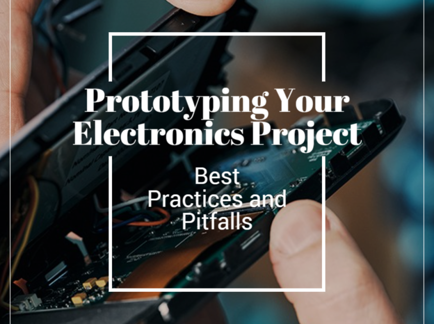 Prototyping Your Electronics Project