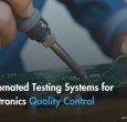 Automated Testing Systems for Electronics Quality Control