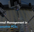 Thermal Management in Automotive PCBs