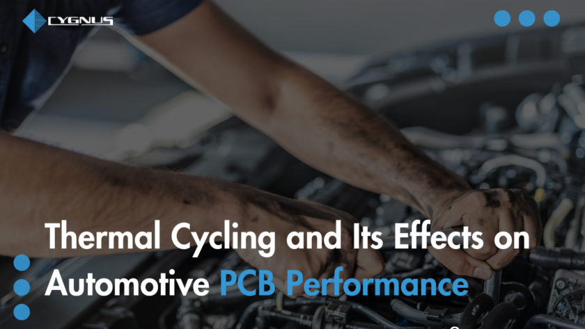 Thermal Cycling and Its Effects on Automotive PCB Performance