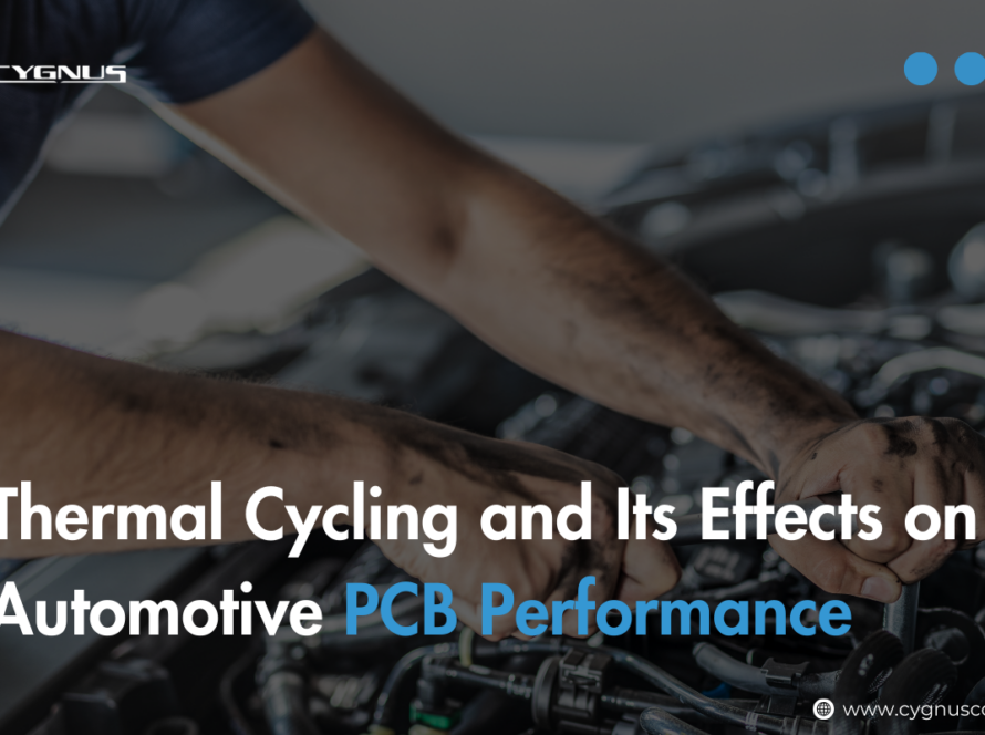 Thermal Cycling and Its Effects on Automotive PCB Performance