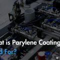 What is Parylene Coating Used For?