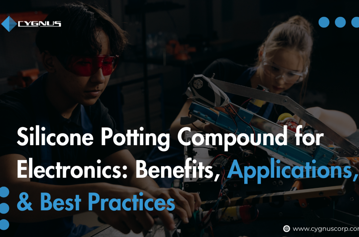 silicone-potting-compound-for-electronics-benefits-applications-and-best-practices
