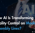 how-ai-is-transforming-quality-control-on-modern-assembly-lines