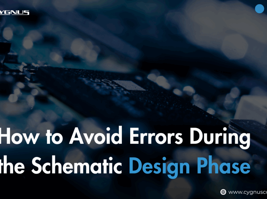 how-to-avoid-errors-during-schematic-design-phase