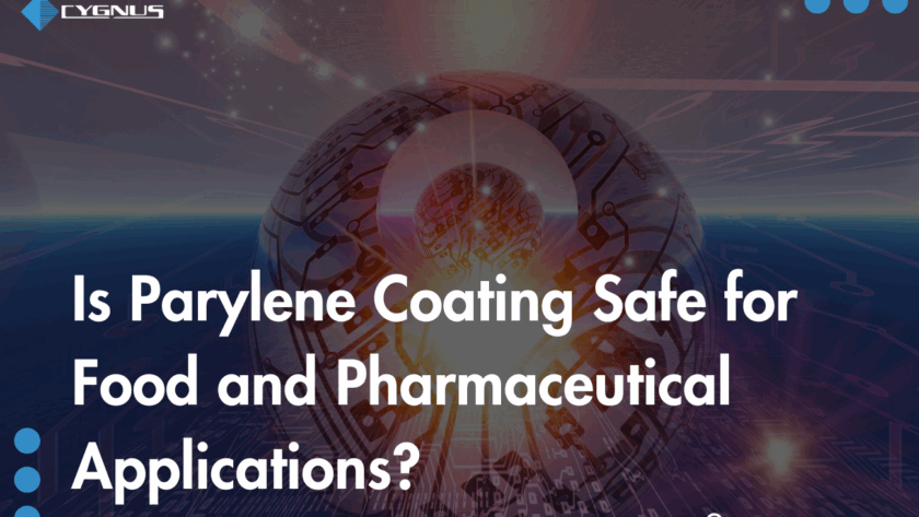 is-parylene-coating-safe-for-food-and-pharmaceutical-applications
