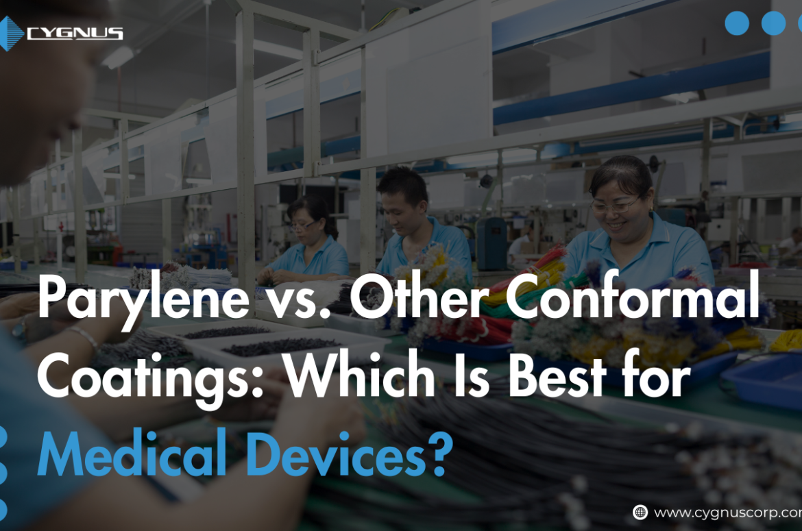 parylene-vs-other-conformal-coatings-which-is-best-for-medical-devices