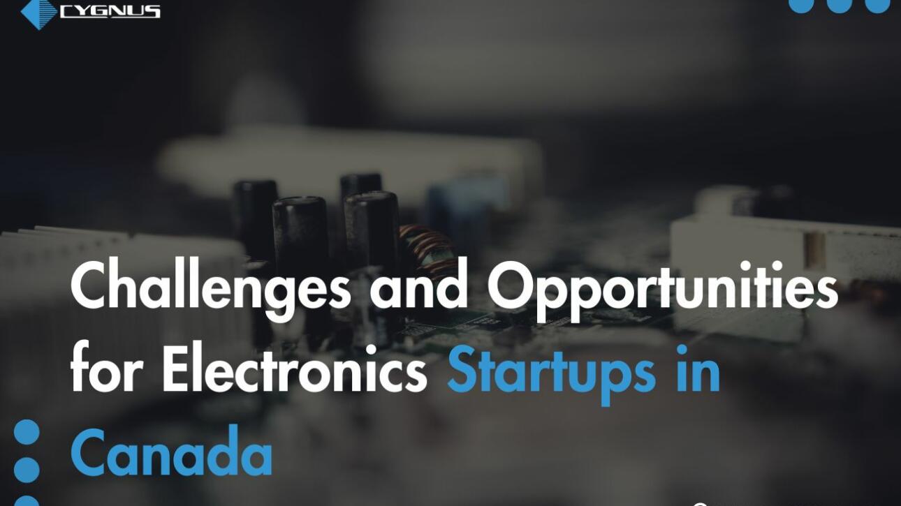 challenges-and-opportunities-for-electronics-startups-in-canada