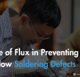 role-of-flux-in-preventing-reflow-soldering-defects