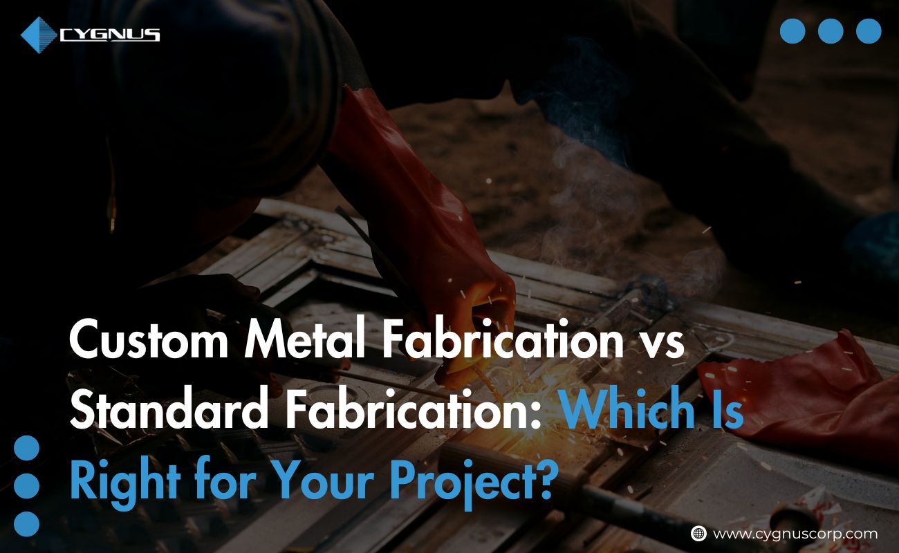 custom-metal-fabrication-vs-standard-fabrication