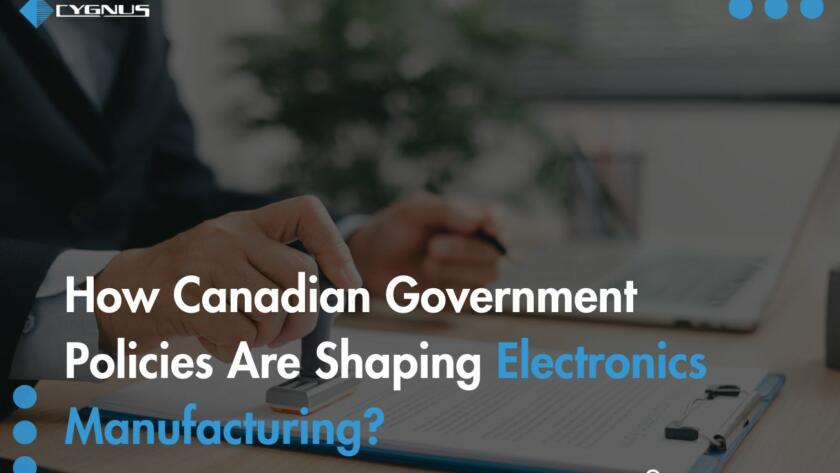 how-canadian-government-policies-are-shaping-electronics-manufacturing