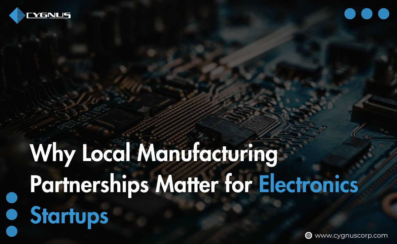 why-local-manufacturing-partnerships-matter-for-electronics-startups (2)