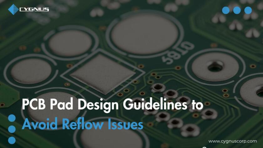 pcb-pad-design-guidelines-to-avoid-reflow-issues